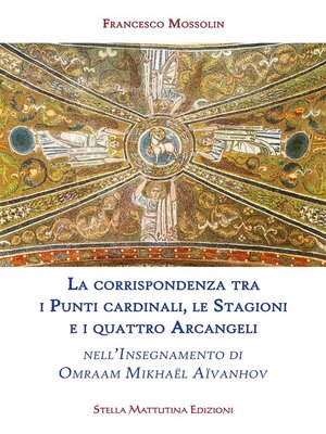 cover image of La corrispondenza tra  i Punti cardinali, le Stagioni e i quattro Arcangeli